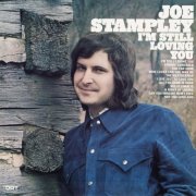 Joe Stampley - I'm Still Loving You (2024) [Hi-Res]