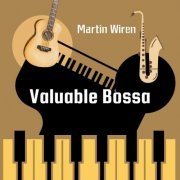 Martin Wirén - Valuable Bossa (2024) Hi-Res