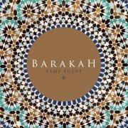 Sami Yusuf - Barakah (2016)