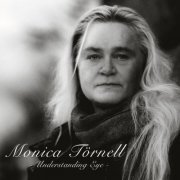 Monica Törnell - Understanding Eye (2017)