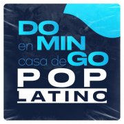 VA - Domingo En Casa De Pop Latino (2024)