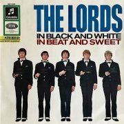 The Lords - In Black And White In Beat And Sweet (Reissue) (1965/1991)