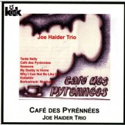 Joe Haider Trio - Cafe Des Pyrennees (1973) [Remastered 2015]