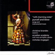 Nicholas McGegan, Christine Brandes, The Arcadian Academy, Mary Springfels - With Charming Notes (Purcell & Blow: Songs and Instrumental Music) (1995)