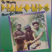 Mighty Diamonds - Never Get Weary (1988)