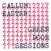 Callum Easter - Green Door Sessions (2020)