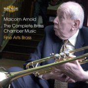 Fine Arts Brass - Arnold: The Complete Brass Chamber Music (2006)