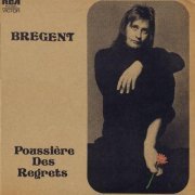 Bregent (Brégent) - Poussiere Des Regrets (1973) [Vinyl]