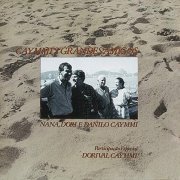 Nana Caymmi & Dori Caymmi & Danilo Caymmi - Caymmi's Grandes Amigos (1986/2019)