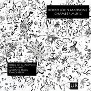 Rocco John Iacovone - Chamber Music (2023) Hi Res