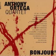 Anthony Ortega - Bonjour (2001) CD Rip