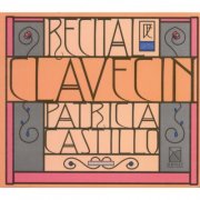 Patricia Castillo - Couperin & Boismortier: Keyboard Works (1996)