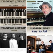 Mecco Guidi, Nahuel Schiumarini & Manuel Giovannetti feat Mattia Cappelli - Hammond Library "Easy to Talk", Vol. 1 - 5 (2022)