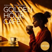 VA - Golden Hour Cafe: Chillout Your Mind (2026)