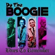 VA - Do the Boogie (Blues to Remember) (2022)