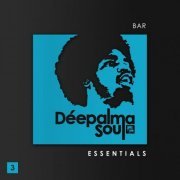 VA - Déepalma Soul Presents: Bar Essentials, Vol. 3 (2023)