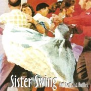 Sister Swing - Riff Raff and Ruffles (2006) FLAC