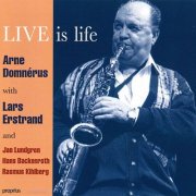 Arne Domnerus - Live is Life (Live) (1995)