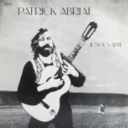 Patrick Abrial - Je nous aime (1972 Reissue) (2018)