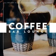 VA - Coffee Bar Lounge, Vol. 16 (2019)