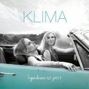 Klima - Irgendwann Ist Jetzt (2016)