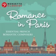 VA - Romance in Paris: Essential French Romantic Composers (2020)