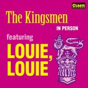 The Kingsmen - The Kingsmen In Person Featuring Louie, Louie (2016)