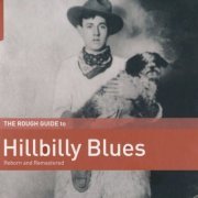 VA - The Rough Guide To Hillbilly Blues (2017)