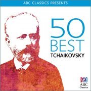 VA - 50 Best - Tchaikovsky (2016)