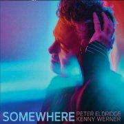 Peter Eldridge - Somewhere (2019)