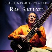 Ravi Shankar - The Unforgettable Ravi Shankar (2021)