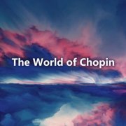 VA - The World of Chopin (2020)