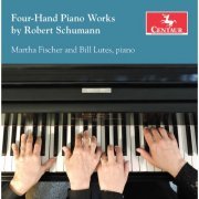 Martha Fischer - R. Schumann: Works for Piano 4 Hands (2019/2020) [Hi-Res]