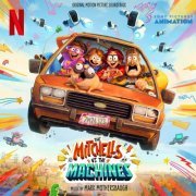 Mark Mothersbaugh - The Mitchells vs The Machines (Original Motion Picture Soundtrack) (2021) [Hi-Res]