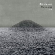 Björn Meyer - Provenance (2017)