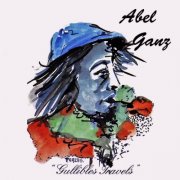 Abel Ganz - Gullible's Travels (1985) CD Rip