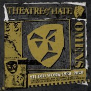 Theatre Of Hate - Omens: Studio Work 1980-2020 (2022)