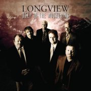 Longview - Deep In the Mountains (2008)