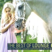 VA - The Best Of Lounge 6 - The Ultimate Lounge Experience In The Mix (2014)