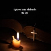 Righteous Metal Missionaries - The Light (2024)