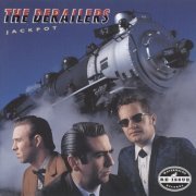 The Derailers - Jackpot (1996)