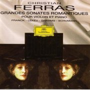 Christian Ferras, Pierre Barbizet - Grandes Sonates Romantiques pour violon et piano (1997) CD-Rip