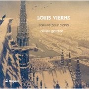 Olivier Gardon - Louis Vierne: L'œuvre pour piano (2015)