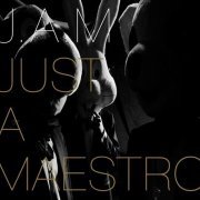 J.A.M - Just A Maestro (2008) 320 kbps