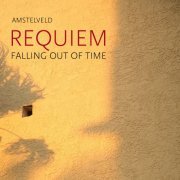 Amstelveld - Christoph Buchwald: Requiem "Falling Out of Time" (2023) [Hi-Res]