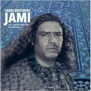 Sabri Brothers - Jami (Remastered) (2024)