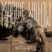 Hawthorn - Maggie Willow (2019)