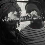 Whitehorse - All I Want Is All of It (2026) [Hi-Res]