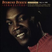 Desmond Dekker - Anthology: Israelites 1963-1999 (2001)