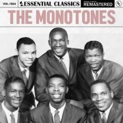 The Monotones - Essential Classics, Vol. 1004: The Monotones (2025)